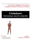 CIUDADANOS SED REALISTAS: DECID LO INDECIBLE | 9788495840288 | VV.AA.