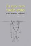 ES MUY RARO TODO ESTO | 9788415862451 | MARTÍNEZ ZARRACINA, PABLO