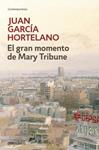 GRAN MOMENTO DE MARY TRIBUNE, EL | 9788483469170 | GARCÍA HORTELANO JUAN