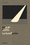 LA HUMILLACIÓN | 9788499087429 | ROTH, PHILIP