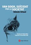 VAN GOGH, SUÏCIDA'T PER LA SOCIETAT | 9788415002246 | ARTAUD, ANTONIN
