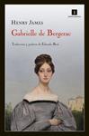 GABRIELLE DE BERGERAC | 9788415130291 | JAMES, HENRY