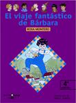 VIAJE FANTÁSTICO DE BÁRBARA, EL | 9788420464862 | MONTERO, ROSA