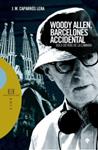 WOODY ALLEN, BARCELONÉS ACCIDENTAL | 9788474909371 | CAPARRÓS LERA, J. M.