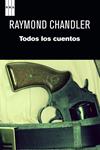 TODOS LOS CUENTOS | 9788490063859 | CHANDLER, RAYMOND