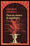 QUE NO MUERA EL ASPIDISTRA | 9788499890913 | ORWELL, GEORGE
