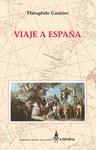 VIAJE A ESPAÑA | 9788437616612 | GAUTIER, THÉOPHILE