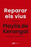 REPARAR ELS VIUS | 9788415307822 | KERANGAL, MAYLIS DE