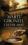 ÚLTIM ABAT, L' | 9788499307527 | GIRONELL, MARTÍ