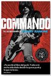 COMMANDO (AUTOBIOGRAFÍA DE JOHNNY RAMONE | 9788415996057 | RAMONE, JOHNNY