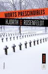 MORTS PRESCINDIBLES | 9788466422062 | HJORTH / ROSENFELDT