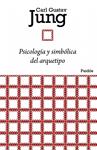 PSICOLOGÍA Y SIMBÓLICA DEL ARQUETIPO | 9788449326134 | JUNG, C.G.