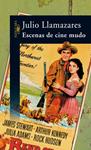 ESCENAS DE CINE MUDO | 9788420470627 | LLAMAZARES, JULIO