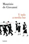 Y TODO A MEDIA LUZ | 9788426401557 | GIOVANNI, MAURIZIO DE
