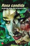 ROSA CÁNDIDA | 9788466326254 | OLAFSDOTTIR, AUDUR AVA