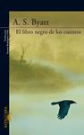 LIBRO NEGRO DE LOS CUENTOS, EL | 9788420471303 | BYATT, A. S.
