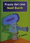 PRAXIS DEL CINE | 9788424510145 | BURCH, NOËL