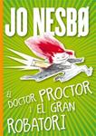 DOCTOR PROCTOR I EL GRAN ROBATORI, EL | 9788424645816 | NESBO, JO