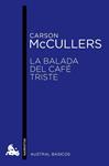BALADA DEL CAFÉ TRISTE, LA | 9788432215520 | MCCULLERS, CARSON