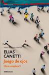 JUEGO DE OJOS, EL. OBRA COMPLETA V | 9788497937696 | CANETTI, ELIAS