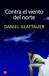 CONTRA EL VIENTO DEL NORTE | 9788466315128 | GLATTAUER, DANIEL
