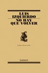 NO HAY QUE VOLVER | 9788426413581 | IZQUIERDO, LUIS