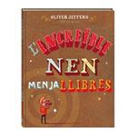 INCREÏBLE NEN MENJALLIBRES, L' | 9788494080241 | JEFFERS, OLIVER