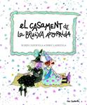CASAMENT DE LA BRUIXA AVORRIDA, EL | 9788415695684 | CAPDEVILA, ROSER / LARREULA, ENRIC
