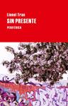 SIN PRESENTE | 9788416291182 | TRAN, LIONEL