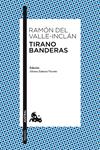 TIRANO BANDERAS | 9788467036046 | VALLE-INCLÁN, RAMÓN DEL