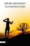 NOSTRES NOMS, ELS | 9788497879880 | MENGESTU, DINAW