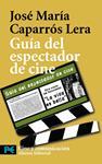 GUÍA DEL ESPECTADOR DE CINE | 9788420661322 | CAPARRÓS LERA, J. M.