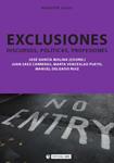 EXCLUSIONES. DISCURSOS, POLÍTICAS, PROFESIONES | 9788497884785 | GARCÍA MOLINA, JOSÉ/SÁEZ CARRERAS, JUAN/VENCESLAO PUEYO, MARTA/DELGADO RUIZ, MANUEL