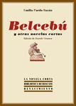 BELCEBÚ Y OTRAS NOVELAS CORTAS | 9788416246083 | PARDO BAZÁN, EMILIA