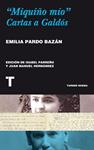 MIQUIÑO MÍO. CARTAS A GALDÓS | 9788415832041 | PARDO BAZÁN, EMILIA