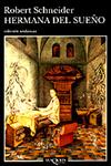 HERMANA DEL SUEÑO | 9788472236837 | SCHNEIDER, ROBERT