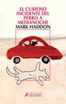 CURIOSO INCIDENTE DEL PERRO A MEDIANOCHE, EL | 9788478889105 | HADDON, MARK