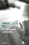 DESCANSO VERDADERO, UN | 9788497937405 | OZ, AMOS