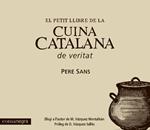 PETIT LLIBRE DE LA CUINA CATALANA DE VERITAT | 9788415097242 | SANS ESTRADA, PERE