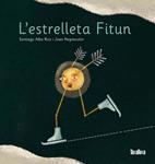 ESTRELLETA FITUN | 9788492696635 | ALBA RICO, SANTIAGO / NEGRESCOLOR, JOAN