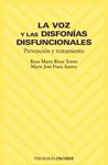 VOZ Y LAS DISFONÍAS DISFUNCIONALES, LA. PREVENCIÓN Y TRATAMI | 9788436816273 | RIVAS TORRES, R.M. / FIUZA ASOREY, M.J.