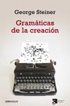 GRAMÁTICAS DE LA CREACIÓN | 9788499890548 | STEINER, GEORGE