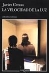 VELOCIDAD DE LA LUZ, LA | 9788483102985 | CERCAS, JAVIER