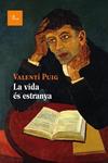 VIDA ÉS ESTRANYA, LA | 9788475885322 | PUIG, VALENTI