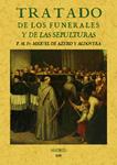 TRATADO DE LOS FUNERALES Y DE LAS SEPULTURAS | 9788490015124 | AZERO ALDOVERA, MIGUEL