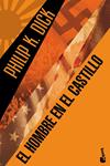 EL HOMBRE EN EL CASTILLO | 9788445001844 | DICK, PHILIP K