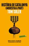 HISTÒRIA DE CATALUNYA (MODÈSTIA A PART) | 9788499309163 | SOLER, TONI
