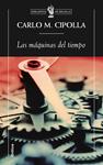 LAS MÁQUINAS DEL TIEMPO | 9788498921137 | CIPOLLA, CARLO M.