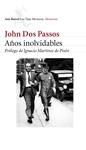 AÑOS INOLVIDABLES | 9788432208966 | DOS PASSOS, JOHN