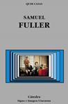 SAMUEL FULLER | 9788437619170 | CASAS, QUIM